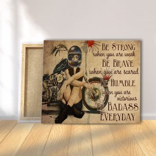 Biker Girl – Be Strong When You Are Weak, Be Brave When You Are Scared 0,75 and 1,5 Framed Canvas - Home Decor- Canvas Wall Art
