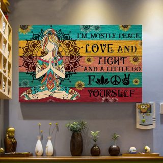 I’m Mostly Peace Love And Light A Little Go Fuck Yourself Canvas - 0.75 & 1.5 In Framed -Wall Decor, Canvas Wall Art