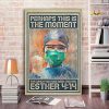 Nurse Esther 4-14 Perhaps This Is The Moment For Which You Been 0.75 & 1.5 In Framed Canvas - Wall Decor, Canvas Wall Art