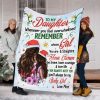 To My Daughter Whenever You Feel Overwhelmed Remember Whose Girl You Are Fleece - Christmas Best Gifts For Daughter From Mom