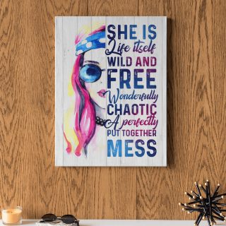 Hippie Girl She Is Life Itself Wild and Free Wonderfully Chaotic Canvas -0.75 & 1.5 In Framed -Wall Decor, Canvas Wall Art