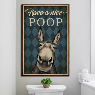Have A Nice Poop Donkey - Funny Canvas for Bathroom- 0.75 & 1.5 In Framed Canvas - Home Wall Decor, Wall Art