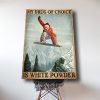 Man In Red Snowboarding – My Drug Of Choice Is White Powder 0.75 & 1.5 In Framed Canvas - Home Living, Wall Decor, Canvas Wall Art