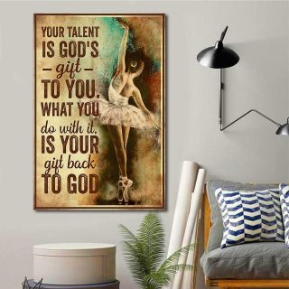Ballet Dancer In White Dress – Your Talent Is God’s Gift To You Decor 0.75 & 1.5 In Framed Canvas - Home Living, Wall Decor, Canvas Wall Art