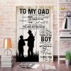 To My Dad I Will Always Be Your Little Boy and You Will Always Be My Dad My Hero 0.75 & 1.5 In Framed Canvas - Home Decor, Canvas Wall Art
