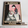 BAKING Because Murder Is Wrong Canvas- 0.75 & 1.5 In Framed Canvas - Home Wall Decor, Wall Art