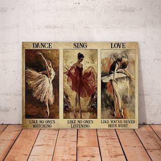 Beautiful Ballet Dancer Dance Like No One’s Watching, Sing Like No One’s Listening 0.75 & 1.5 In Framed Canvas - Home Decor, Canvas Wall Art
