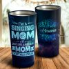 I'm Singing Mom Just Like A Normal Mom Exept Much Cooler Personalized Tumbler- Mother's Day Gift, Mom Tumbler, Mom Cup, Best Mom Gift