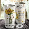 Personalized To My Daughter Be a Sunflower Follow Your Dreams Believe In Yourself Tumbler, Daughter Cups- Best Gift for Daughter From Mom