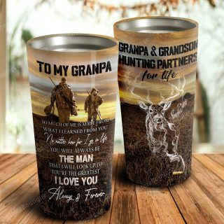 To My Grandpa I Love You Always and Forever Partners- Grandpa and Grandson Hunting Tumbler - Travel Mug - Father and Son gift