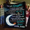 To My Daughter I Think About You Wherever You Go Fleece Blanket - Christmas Best Gifts For Daughter From Dad- Family Gifts