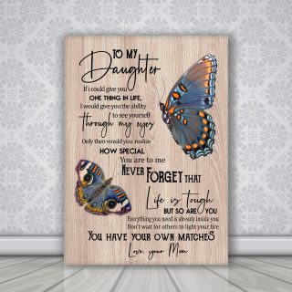 Butterflies- To My Daughter You Have Your Own Matches Canvas - 0.75 & 1.5 In Framed -Wall Decor, Canvas Wall Art