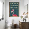Funny Flamingo Would Poop Here Again Bathroom Decor 0.75 & 1,5 Framed Canvas - Gifts for Pet Lovers- Home Living- Wall Decor