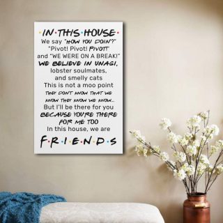 In This House We Say Friends Quotes Gallery Wrapped Framed Canvas Prints 0.75 & 1,5 Framed Canvas  - Canvas Wall Art -Home Decor
