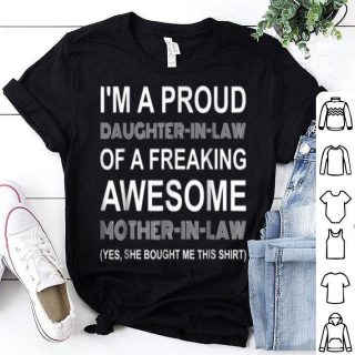 I'm A Proud Daughter In Law Of A Freaking Awesome Mother-in-law T-shirt, Christmas Gift, Family Shirt, Daughter In Law Gift