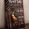 To My Dad You Are The Greatest Love Your Son Hunting Deer American Flag Canvas, Dad And Son, Gift For Dad, Family Canvas, Wall Art
