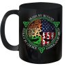 Irish By Blood Patriot By Choice American By Birth Coffee Mug, Best Gift Mug For The Irish, Culture Coffee Mug, 11oz & 15oz