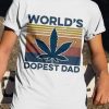 World's Dopest Dad Cannabis Vintage Shirt, Dopest Dad, Smoking Weed, Funny Shirt For Dad, Birthday Gift