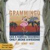 Personalized Funny Grammingo Like A Normal Grandma Only More Awesome Shirt, Grandma Gift Shirt, Funny Flamingo, Family Gift Idea