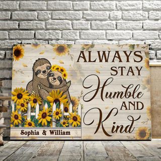 Personalized Sloths Sunflower Always Stay Humble And Kind Canvas, Sloth Couple Canvas, Wedding Engagement Dating Anniversary Canvas, Wall A