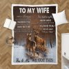 To My Wife You & We Got This Deer Couple Sherpa Blanket, Gift For Wife