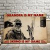 Grandpa Is My Name Skiing is My Game Horizontal 0.75 & 1,5 Framed Canvas- Home Decor- Canvas Wall Art