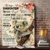 Koala To My Daughter Never Forget That I Love YouI Hope You Believe In You 0.75 &1,5 Framed Canvas - Home Decor, Wall Art