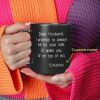 Personalized Husband I Promise To Always Be By Your Side Coffee Mug, Funny Gift For Husband, 11oz & 15oz