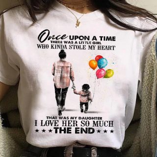 Once Upon A Time There Was A Girl Who Stole My Heart That Was My Daughter Shirt, Mom And Daughter Shirt, Family Gift Shirt