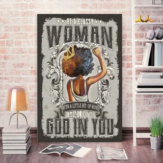 Be A Classy Woman 0.75 & 1,5 Framed Canvas -Gift For Melanin Girls Women, Afro Ladies, Black Pride -Home Decor- Wall Art