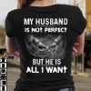 Hand In Hand- My Husband Is Not Perfect But He Is All I Want Shirt, Husband And Wife, Wife Shirt, Family Gift Shirt
