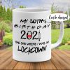 Personalized My Birthday 2021 The One Where I Was In Lockdown Coffee Mug, Quarantine Birthday, Funny Birthday Gift, 11oz & 15 Oz