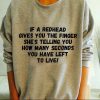 Funny If A Redhead Gives You The Finger She's Telling You How Many Seconds You Have Left To Live Shirt, Redhead Shirt, Gift For Her